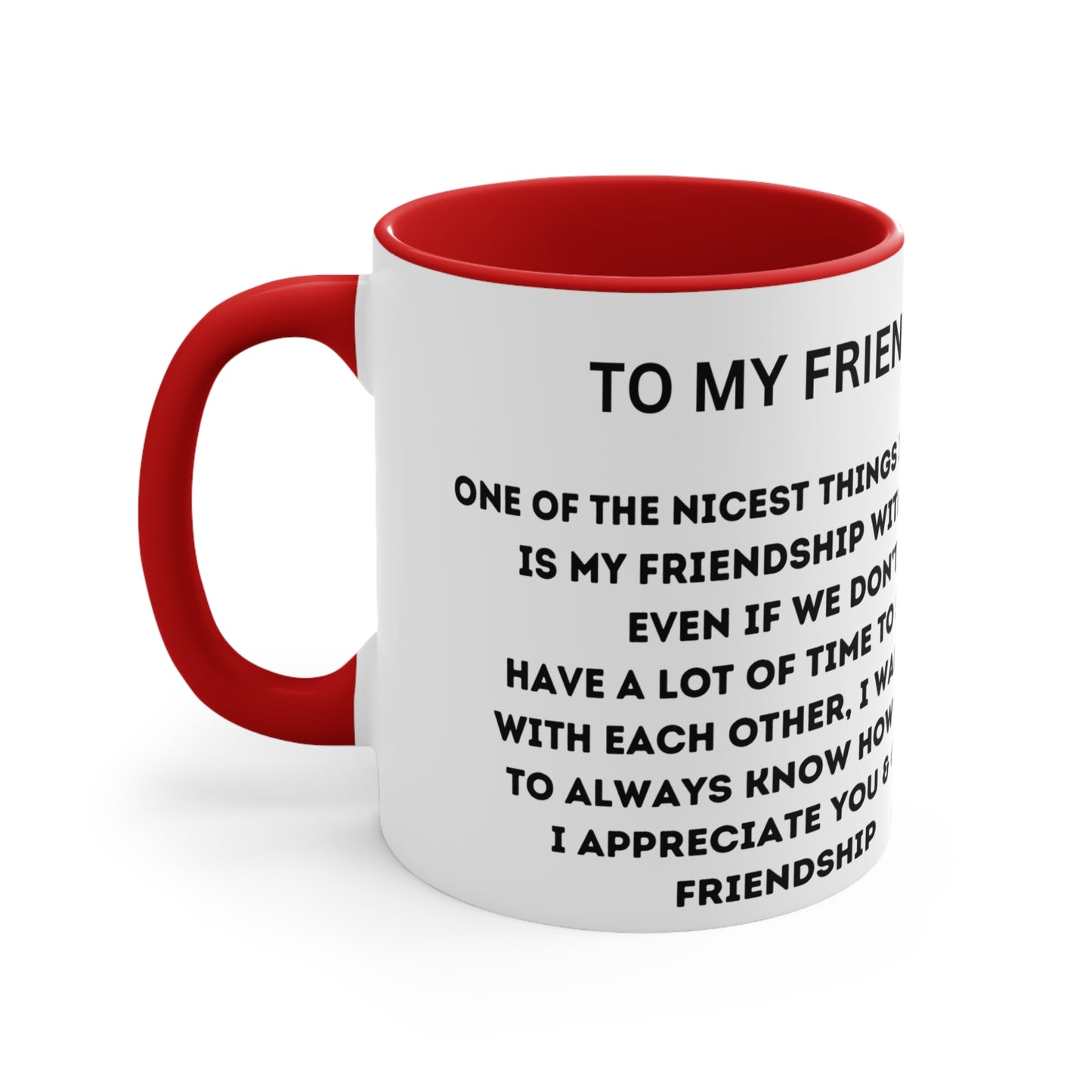 To My Friend Coffee Mug - 11oz Ceramic Cup for Friendship2